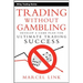 Trading Without Gambling