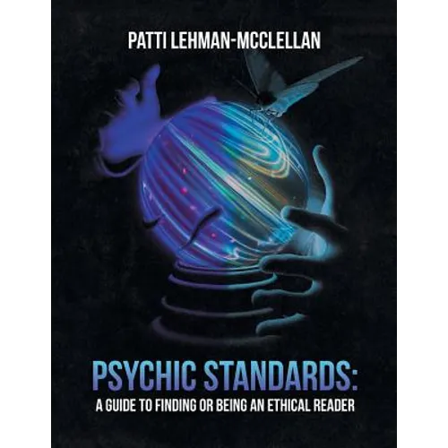 Psychic Standards: a Guide to Finding or Being an Ethical Reader