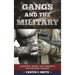 Gangs and the Military: Gangsters, Bikers, and Terrorists with Military Training