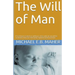 The Will of Man