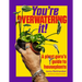 You're Overwatering It!: A Plant Guru's Guide to Houseplants