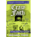 Crazy Faith Bible Study Guide Plus Streaming Video: It's Only Crazy Until It Happens