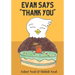 Evan Says Thank You