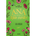 Ana de Las Tejas Verdes. Una Amistad Para Siempre / A Forever Friendship