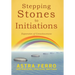Stepping Stones to Initiations: Expansion of Consciousness
