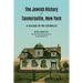 The Jewish History of Tannersville, New York: A Village in the Catskills