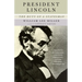President Lincoln: The Duty of a Statesman