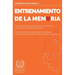 Entrenamiento de la Memoria: Juegos de Memoria y Entrenamiento del Cerebro para Prevenir la Pérdida de Memoria - Entrenamiento Mental para Mejorar la