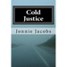 Cold Justice: A Kali O'Brien Novel of Legal Suspense