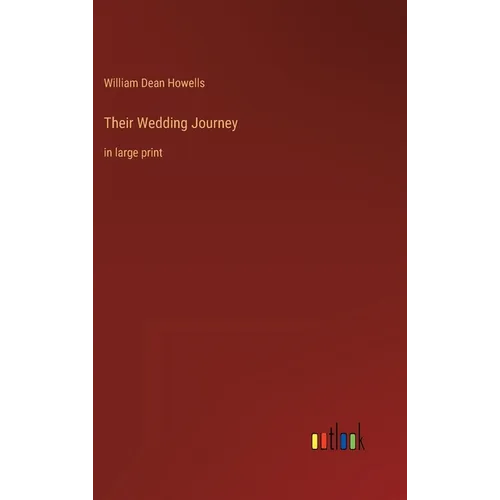 Their Wedding Journey: in large print