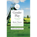 Gender Play: Girls and Boys in School