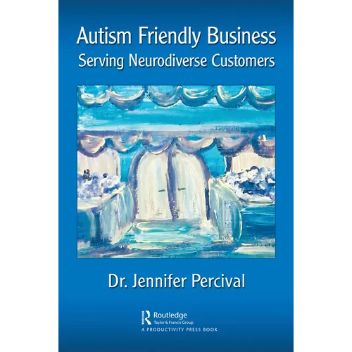 Autism Friendly Business: Serving Neurodiverse Customers
