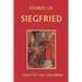 Stories of Siegfried Told to the Children (Yesterday's Classics)