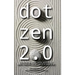 Dot Zen 2.0 - On Marketing, Social Media, Technology, Public Relations, Human Capital & Leadership