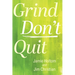 Grind Don't Quit