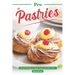 Pro Pastries for Beginners: Pastry Recipes to Make You Look Like A Pro