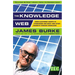 The Knowledge Web: From Electronic Agents to Stonehenge and Back -- And Other Journeys Through Knowledge