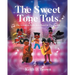 The Sweet Tone Tots: The Greatest Kids Jazz Band In The World