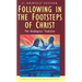 Following in the Footsteps of Christ: The Anabaptist Tradition