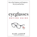 Eyeglasses Buying Guide: How to Buy Eyeglasses and Sunglasses -- Pay Less and Get More