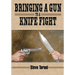Bringing a Gun to a Knife Fight