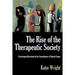 The Rise of the Therapeutic Society: Psychological Knowledge & the Contradictions of Cultural Change