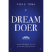 Dream-Doer: Dream Building Secrets from the Life of Noah