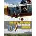 The US Air Force Air Rescue Service: An Illustrated History