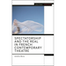 Spectatorship and the Real in French Contemporary Theatre