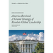 America Revived: A Grand Strategy of Resolute Global Leadership