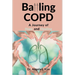 Battling COPD: A Journey of Hope and Healing