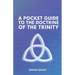 A Pocket Guide to the Doctrine of the Trinity