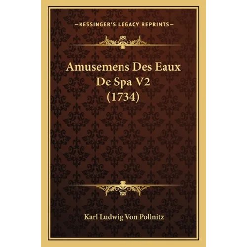 Amusemens Des Eaux De Spa V2 (1734)