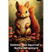 Sammy The Squirrel's Nutty Adventure: A Children's Story about hard work, resilience, Friendship, and Teamwork
