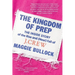 The Kingdom of Prep: The Inside Story of the Rise and (Near) Fall of J.Crew