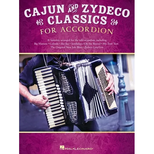 Cajun & Zydeco Classics for Accordion - Songbook with Accordion Solo Arrangements and Lyrics