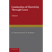 Conduction of Electricity Through Gases: Volume 1, Ionisation by Heat and Light