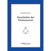 Geschichte der Freimaurerei: Ein Beitrag zur Kultur- und Literatur-Geschichte des 18. Jahrhunderts