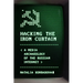 Hacking the Iron Curtain: A Media Archaeology of the Russian Internet