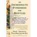 An Inordinate Fondness for Beetles: Campfire Conversations with Alfred Russel Wallace on People and Nature Based on Common Travel in the Malay Archipe