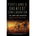 Portland's Greatest Conflagration: The 1866 Fire Disaster