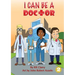 I Can Be A Doctor