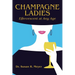 Champagne Ladies: Effervescent at Any Age