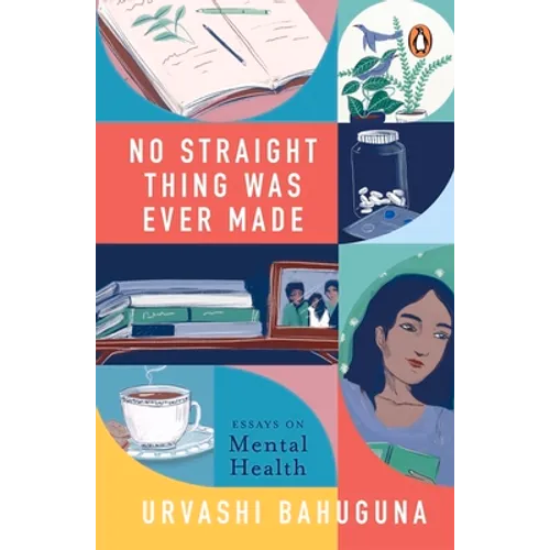 No Straight Thing Was Ever Made