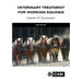 Veterinary Treatment for Working Equines