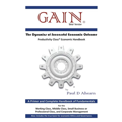 Gain: The Dynamics of Successful Economic Outcome