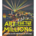 Art for the Millions: American Culture and Politics in the 1930s