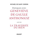 Dialogues avec Geneviève de Gaulle Anthonioz