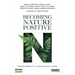 Becoming Nature Positive: Transitioning to a Safe and Just Future