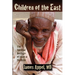 Children of the East: The Spiritual Heritage of Islam in the Bible